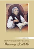 Biografie i autobiografie - Spory wokół biografii mistrza Wincentego Kadłubka - miniaturka - grafika 1