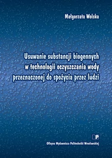 Usuwanie substancji biogennych w technologii oczyszczania wody przeznaczonej do spożycia przez ludzi - Technika Usuwanie substancji biogennych w technologii oczyszczania wody przeznaczonej do spożycia przez ludzi - Technika - miniaturka - grafika 1