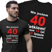 Koszulki męskie - Koszulka Na 40 Urodziny Nie Jestem 40 Latkiem Mam 18 Lat I 22 Letnie Doświadczenie Super Prezent Dla Niego Męska Xl/Aradena - miniaturka - grafika 1