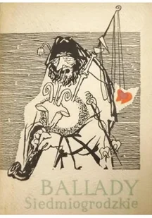 Ballady siedmiogrodzkie - Poezja - miniaturka - grafika 1