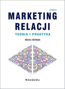 Marketing relacji - teoria i praktyka w.4 - Marketing - miniaturka - grafika 1