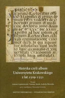 Historia świata - Metryka czyli album Uniwersytetu Krakowskiego z lat 1509-1551 - miniaturka - grafika 1