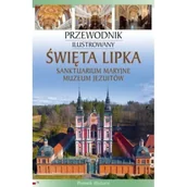 Książki o kulturze i sztuce - Święta Lipka. Sanktuarium Maryjne. Muzeum Jezuitów - Andrzej Rzempołuch - miniaturka - grafika 1