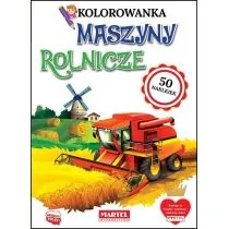 Martel Kolorowanka z naklejkami. Maszyny rolnicze praca zbiorowa - Kolorowanki, wyklejanki - miniaturka - grafika 2