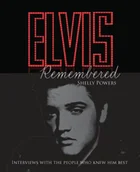 Pozostałe książki - Elvis Remembered: Interviews with the People Who Knew Him Best - miniaturka - grafika 1