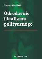 Felietony i reportaże - Odrodzenie idealizmu politycznego - miniaturka - grafika 1