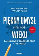 E-booki - poradniki - Piękny umysł nie ma wieku. Łamigłówki dla seniorów i nie tylko - miniaturka - grafika 1