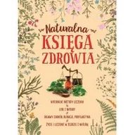 Zdrowie - poradniki - Marta Szydłowska Naturalna księga zdrowia - miniaturka - grafika 1