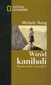 Felietony i reportaże - Wśród kanibali. Wyprawy kobiet niezwykłych - miniaturka - grafika 1