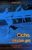 Pamiętniki, dzienniki, listy - Cicho Władek Gra - miniaturka - grafika 1