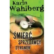 Kryminały - Świat Książki Śmierć sprzedawcy dywanów - Karin Wahlberg - miniaturka - grafika 1