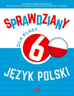 Dragon Sprawdziany dla klasy 6. Język Polski Katarzyna Zioła-Zemczak, Anna Lasek - Podręczniki dla szkół podstawowych - miniaturka - grafika 1