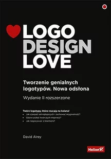 Logo Design Love. Tworzenie genialnych logotypów. Nowa odsłona - E-booki - biznes i ekonomia - miniaturka - grafika 1