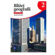 Podręczniki dla gimnazjum - WSiP Bliżej geografii 2 Zeszyt ćwiczeń, część 2. Klasa 1-3 Gimnazjum Geografia - Praca zbiorowa - miniaturka - grafika 1