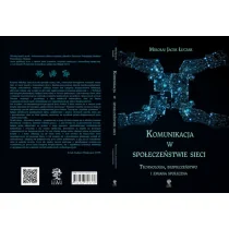 Komunikacja w społeczeństwie sieci Łuczak Mikołaj Jacek - Ezoteryka - miniaturka - grafika 1