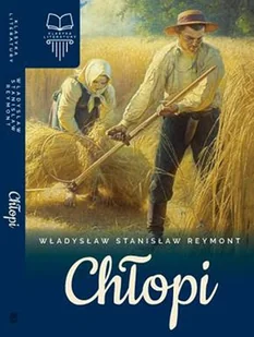 Chłopi Władysław Reymont - Lektury gimnazjum - miniaturka - grafika 3