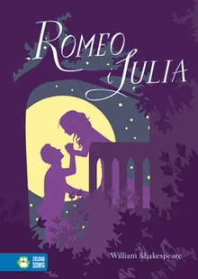 Literatura klasyczna Romeo i Julia - Shakespeare Wiliam - Lektury szkoła podstawowa - miniaturka - grafika 1
