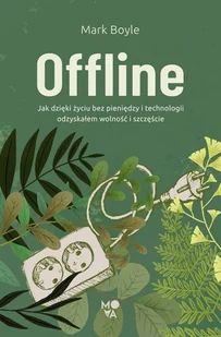 Offline Mark Boyle - Felietony i reportaże - miniaturka - grafika 2