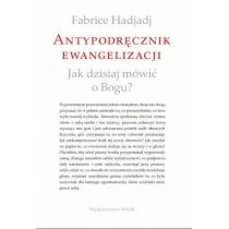 WAM Antypodręcznik ewangelizacji - Fabrice Hadjadj - Religia i religioznawstwo - miniaturka - grafika 1