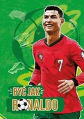 Poradniki hobbystyczne - Być jak Ronaldo - miniaturka - grafika 1