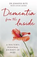 Dr Jennifer Bute; Louise Morse Dementia from the Inside - Biografie obcojęzyczne - miniaturka - grafika 1