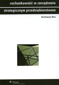 Zarządzanie - Rachunkowość w Zarządzaniu Strategicznym Przedsiębiorstwem - miniaturka - grafika 1