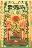 Felietony i reportaże - Rytuały miłosne i obyczaje Słowian - miniaturka - grafika 1