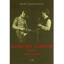 CB Krzysztof Klenczon. Polski John Lennon Bartłomiej Dusza - Biografie i autobiografie - miniaturka - grafika 1