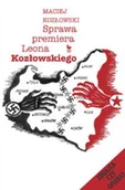 Biografie i autobiografie - Sprawa Premiera Leona Kozłowskiego - miniaturka - grafika 1