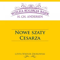 Audiobooki dla dzieci i młodzieży - Nowe szaty Cesarza - miniaturka - grafika 1
