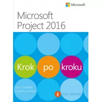 Microsoft Project 2016. Krok po kroku - Carl Chatfield, Timothy Johnson - Aplikacje biurowe - miniaturka - grafika 1