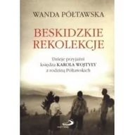 Pamiętniki, dzienniki, listy - Edycja Świętego Pawła Wanda Półtawska Beskidzkie rekolekcje. Dzieje przyjaźni księdza Karola Wojtyły z rodziną Półtawskich - miniaturka - grafika 1