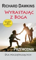 Religia i religioznawstwo - Dawkins Richard Wyrastając z Boga. Przewodnik dla poczatkującyc - miniaturka - grafika 1