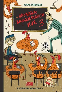 Brygada Brawurowych Kur 3 - Książki edukacyjne - miniaturka - grafika 2