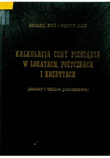 Kalkulacja ceny pieniądza w lokatach pożyczkach i kredytach Używana - Biznes - miniaturka - grafika 2