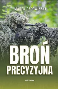 Książka "Broń Precyzyjna" - Marek Czerwiński - Militaria i wojskowość - miniaturka - grafika 1