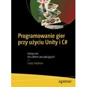 Książki o programowaniu - Programowanie gier przy użyciu Unity i C# - miniaturka - grafika 1