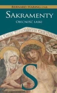 Sakramenty. Obecność łaski - Religia i religioznawstwo - miniaturka - grafika 2