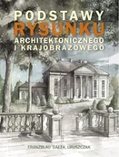 Kulturoznawstwo i antropologia - Ongrys Podstawy rysunku architektonicznego i krajobrazowego FRANZBLAU W.,GAŁEK M., URUSZCZAK M. - miniaturka - grafika 1