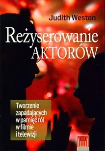 Reżyserowanie aktorów - Książki o kinie i teatrze - miniaturka - grafika 1