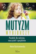 Pedagogika i dydaktyka - IMPULS Mutyzm wybiórczy. Poradnik dla rodziców.. - Maria Bystrzanowska - miniaturka - grafika 1