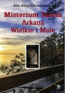 ARS SCRIPTI-2 Misterium Tarota Arkana Wielkie i Małe Alla Alicja Chrzanowska - Poradniki hobbystyczne - miniaturka - grafika 2