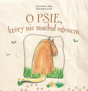 O psie który nie machał ogonem Mimochodem Praca zbiorowa - Powieści i opowiadania - miniaturka - grafika 1