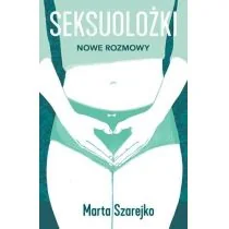 Seksuolożki 2 Marta Szarejko - Wywiady, wspomnienia - miniaturka - grafika 1