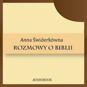 Audiobooki - literatura popularnonaukowa - Rozmowy o Biblii Anna Świderkówna - miniaturka - grafika 1