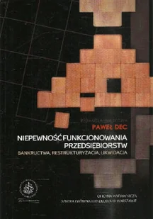 Niepewność funkcjonowania przedsiębiorstw - Zarządzanie - miniaturka - grafika 1