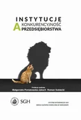 Ekonomia - Poniatowska-Jaksch Małgorzata, Sobiecki Roman Instytucje a konkurencyjność przedsiębiorstwa - dostępny od ręki, natychmiastowa wysyłka - miniaturka - grafika 1