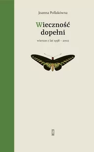 Wieczność dopełni. Wiersze z lat 1958-2002 - Poezja - miniaturka - grafika 1