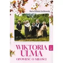 Wiktoria Ulma. Opowieść o miłości - Filozofia i socjologia - miniaturka - grafika 1