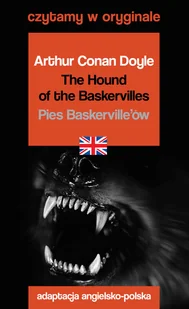 Czytamy w oryginale. The Hound of the Baskervilles. Pies Baskerville&#039;ów - Obcojęzyczna literatura faktu i reportaż - miniaturka - grafika 1